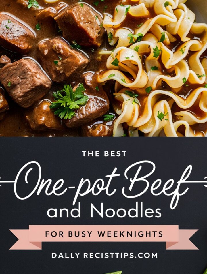 Easy Beef and Noodles – A Comforting One-Pot Meal