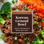 Korean Ground Beef Bowl – Quick & Easy Dinner