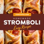 Best Homemade Stromboli Recipe – Easy & Cheesy Dinner Idea