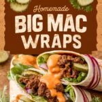 Big Mac Wraps – Easy Dinner Idea