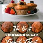 Cinnamon Sugar French Toast Muffins – Sweet Easy Recipes Everyone Will Love
