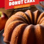 3-Ingredient Apple Cake – Apple Cider Donut Cake Recipe Easy