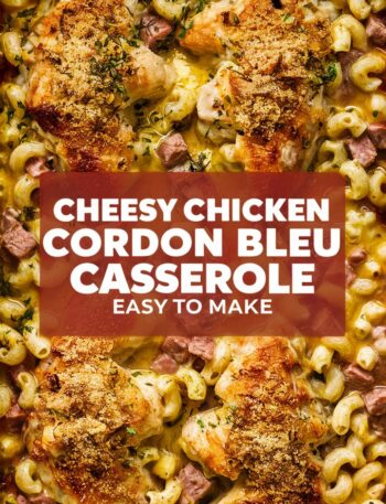 Creamy Chicken Cordon Bleu Bake – Easy Chicken Recipes