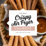 Air Fryer Churros That Are Golden, Crispy, and Incredibly Easy