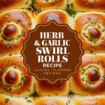 Garlic Swirl Rolls – Irresistible Twist on Bread Easy Recipes
