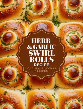 Garlic Swirl Rolls – Irresistible Twist on Bread Easy Recipes