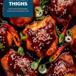 Sticky Sweet Chili Chicken Thighs – Easy Chicken Recipes That Hit the Spot