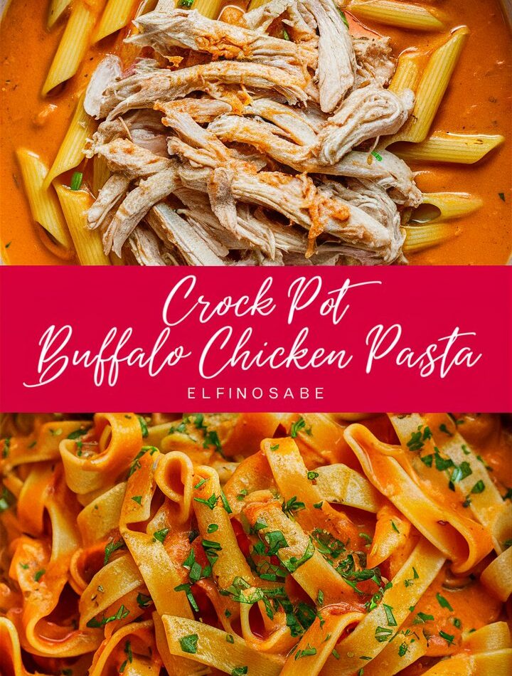 Crock Pot Buffalo Chicken Pasta – Easy Crockpot Recipes That Everyone Loves