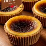 Mini Crème Brûlée Cheesecakes – Mini Desserts Made Easy