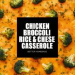 Cheesy Chicken Broccoli Rice Casserole – Easy Recipes for Dinner
