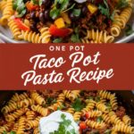 One Pot Beef Taco Pasta – Easy Recipes with Ground Beef