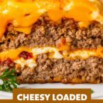 Cheesy Loaded Meatloaf Casserole – Easy Recipes With Ground Beef