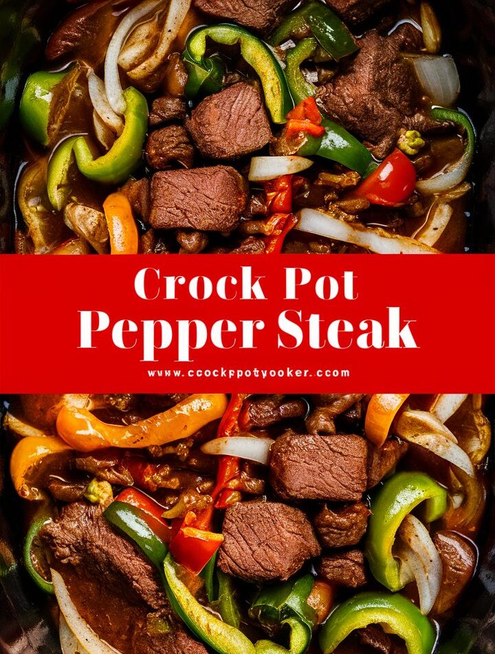 Crock Pot Pepper Steak – Easy Crockpot Recipes for a Flavorful Dinner