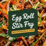 Egg Roll Stir Fry – Quick and Easy Recipes for Dinner