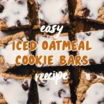 Iced Oatmeal Cookie Bars – Easy Cookie Recipes You’ll Love