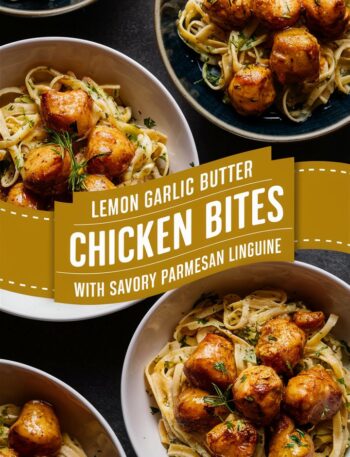 Zesty Lemon Garlic Chicken Bites with Creamy Parmesan Linguine – Chicken Alfredo Pasta Easy Recipe