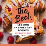 Lemon Raspberry Scones – Buttery, Tangy & Bursting with Berries!