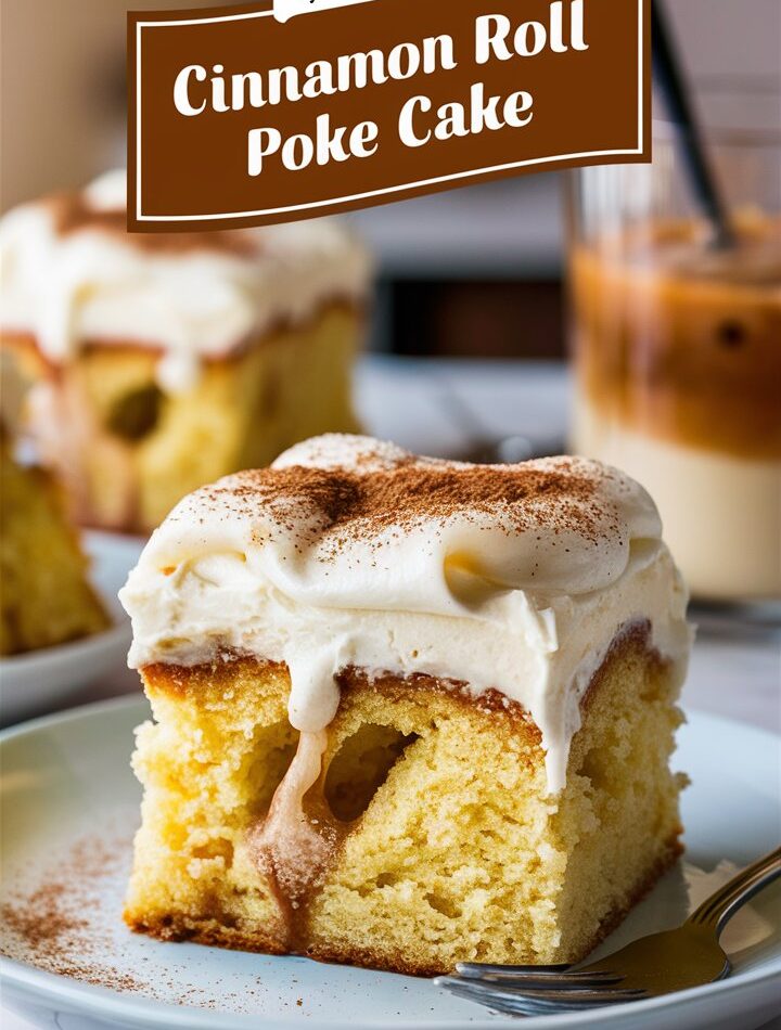 Cinnamon Roll Poke Cake – Sweet Easy Recipes Everyone Will Crave
