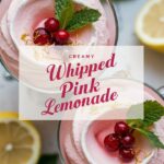 Whipped Pink Lemonade – Creamy, Refreshing & Perfect for Summer!