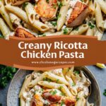 Creamy Ricotta Chicken Pasta – A Comforting & Easy Weeknight Dinner