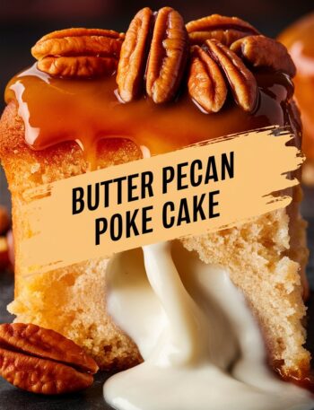 Butter Pecan Praline Poke Cake – A Sweet Southern Delight!