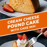 Cream Cheese Pound Cake with Cake Mix – Sweet Easy Recipes