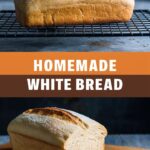 Homemade White Bread – Quick White Bread Recipes Easy