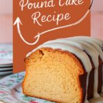 Vanilla Pound Cake That’s Fluffy, Rich, and Totally Foolproof – Sweet Easy Recipes