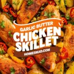 Garlic Butter Chicken Skillet: A Quick and Delicious Recipe for Dinner