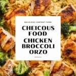 Cheesy Chicken Broccoli Orzo: A Delicious One-Pot Meal Recipe