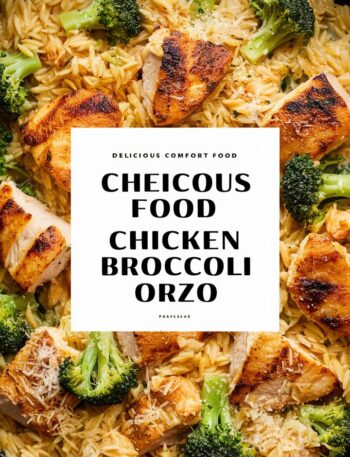 Cheesy Chicken Broccoli Orzo: A Delicious One-Pot Meal Recipe