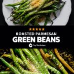 Roasted Parmesan Green Beans: A Delicious and Healthy Side Dish Recipe